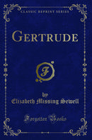 Gertrude (Classic Reprint)