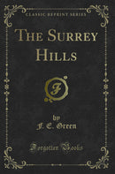 The Surrey Hills (Classic Reprint)