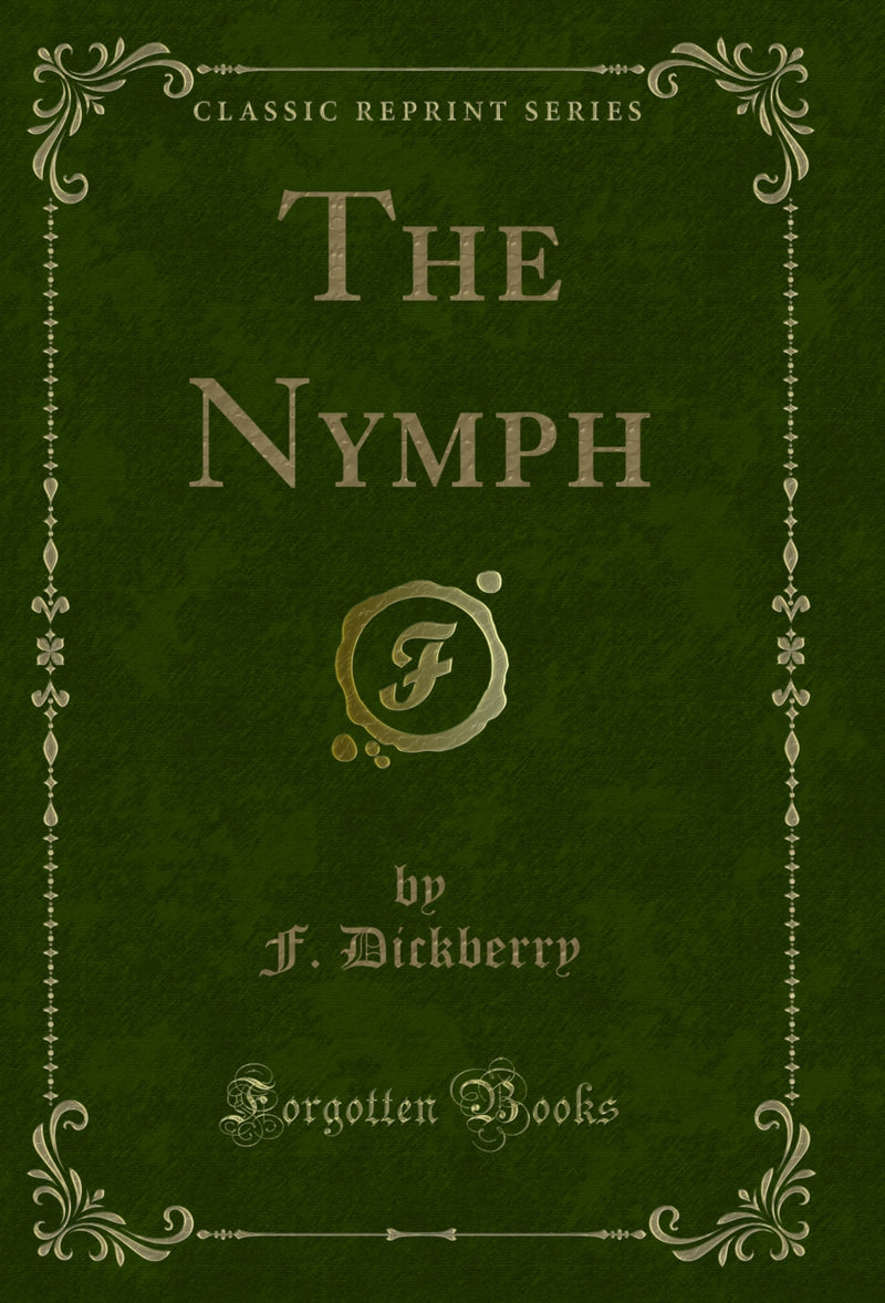 The Nymph (Classic Reprint)