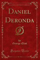 Daniel Deronda, Vol. 3 (Classic Reprint)