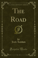 The Road (Classic Reprint)