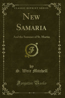 New Samaria: And the Summer of St. Martin (Classic Reprint)