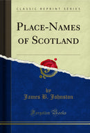 Place-Names of Scotland (Classic Reprint)