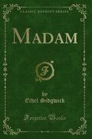 Madam (Classic Reprint)