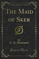 The Maid of Sker, Vol. 1 of 3 (Classic Reprint)