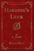 Harding''s Luck (Classic Reprint)