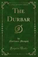 The Durbar (Classic Reprint)