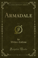 Armadale, Vol. 1 (Classic Reprint)
