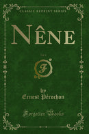 Nêne, Vol. 1 (Classic Reprint)