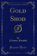 Gold Shod (Classic Reprint)