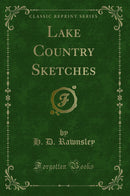 Lake Country Sketches (Classic Reprint)
