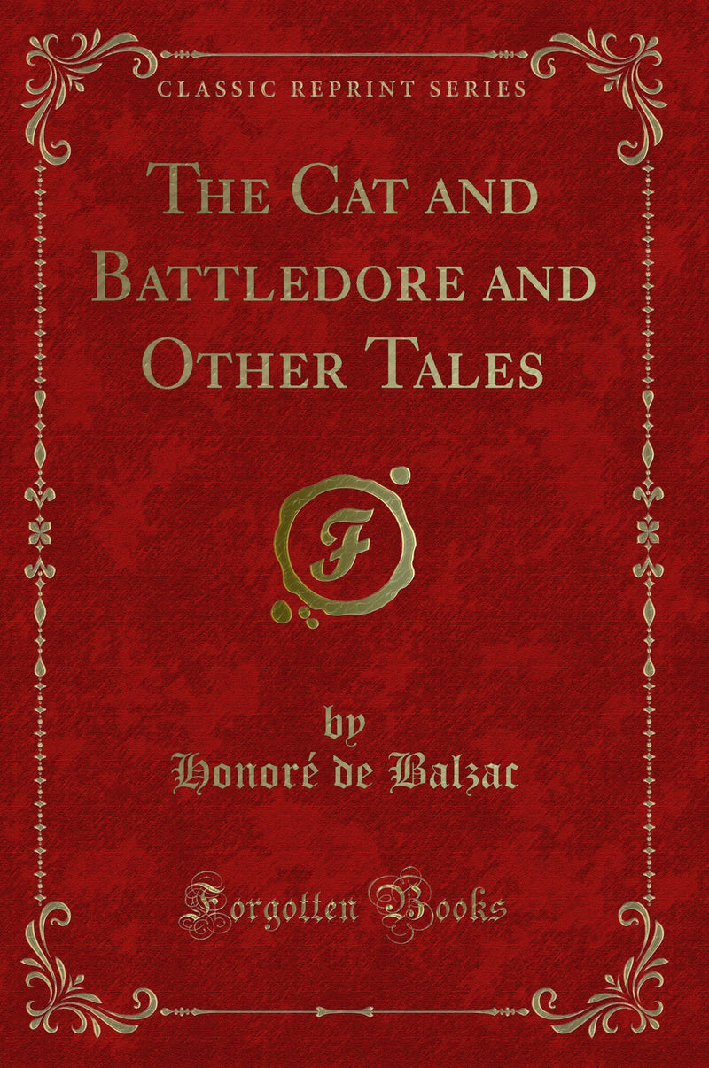 The Cat and Battledore and Other Tales (Classic Reprint)