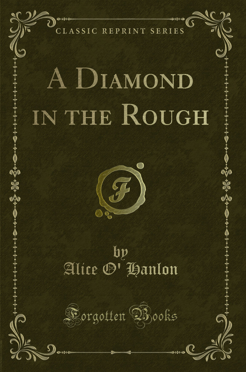 A Diamond in the Rough (Classic Reprint)