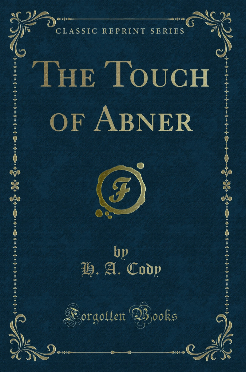 The Touch of Abner (Classic Reprint)