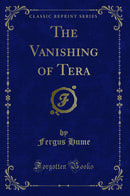 The Vanishing of Tera (Classic Reprint)