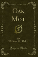 Oak Mot (Classic Reprint)