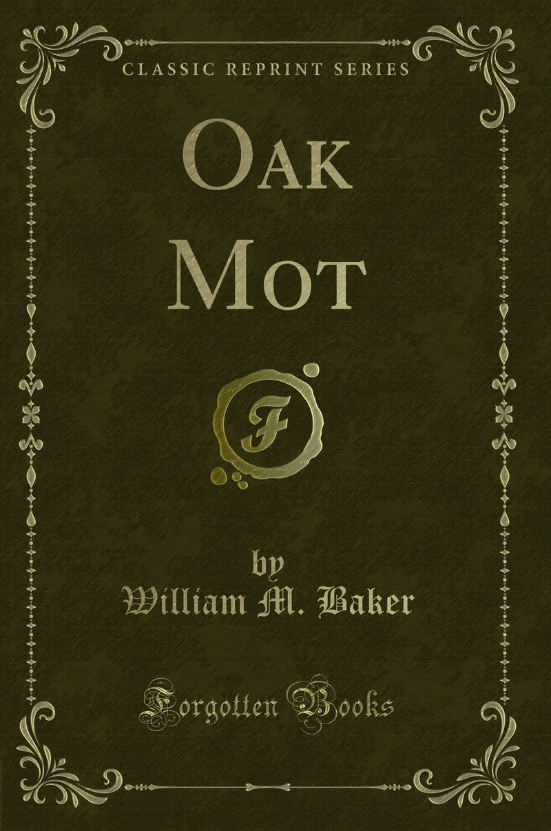 Oak Mot (Classic Reprint)