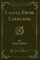 Leaves From Lakeland (Classic Reprint)
