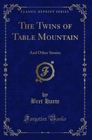 The Twins of Table Mountain: And Other Stories (Classic Reprint)