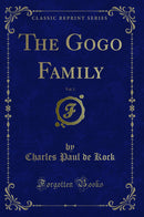 The Gogo Family, Vol. 1 (Classic Reprint)