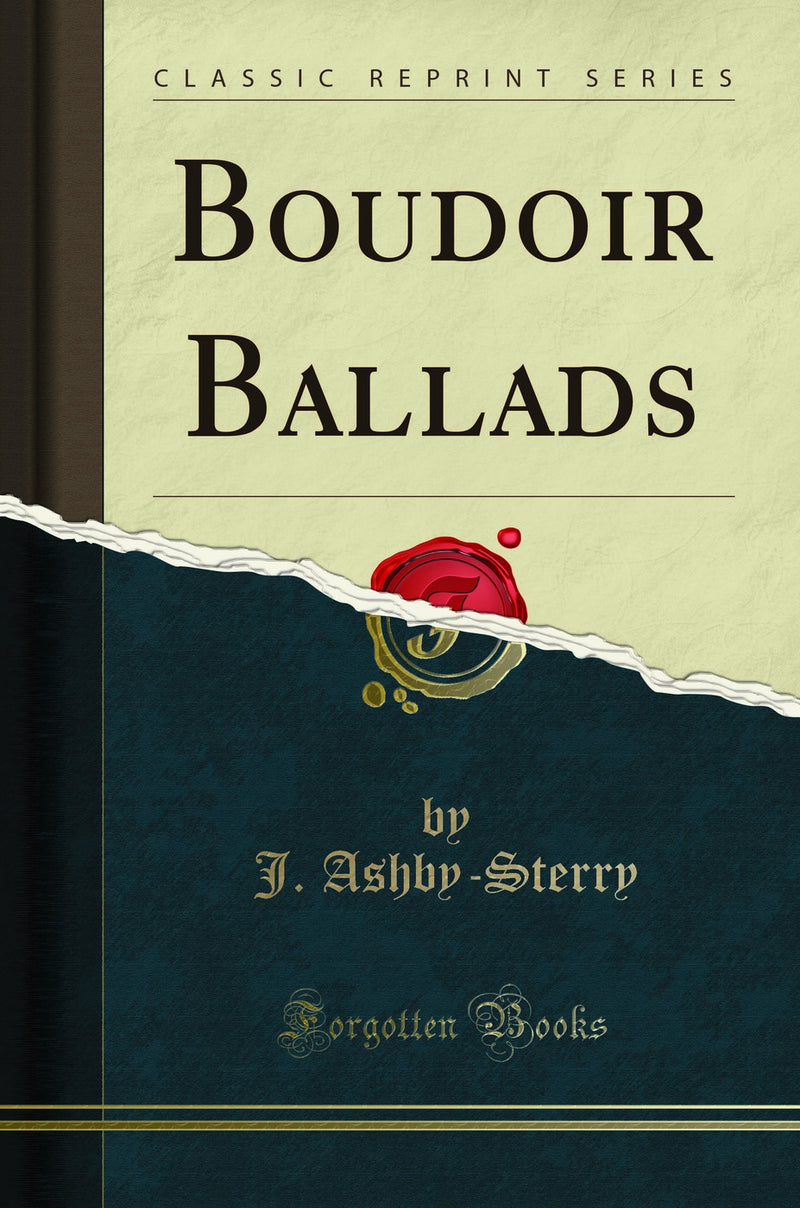 Boudoir Ballads (Classic Reprint)