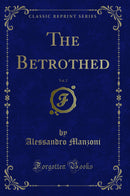The Betrothed, Vol. 2 (Classic Reprint)