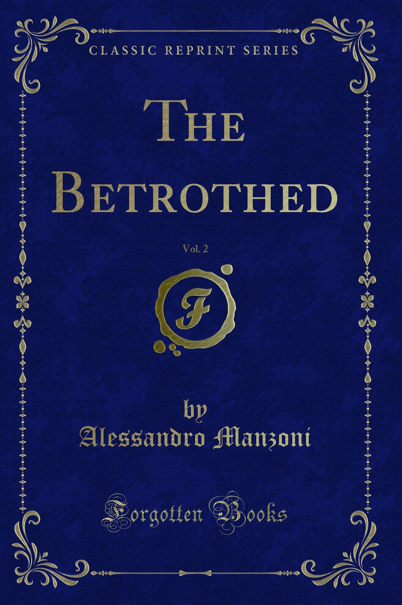 The Betrothed, Vol. 2 (Classic Reprint)