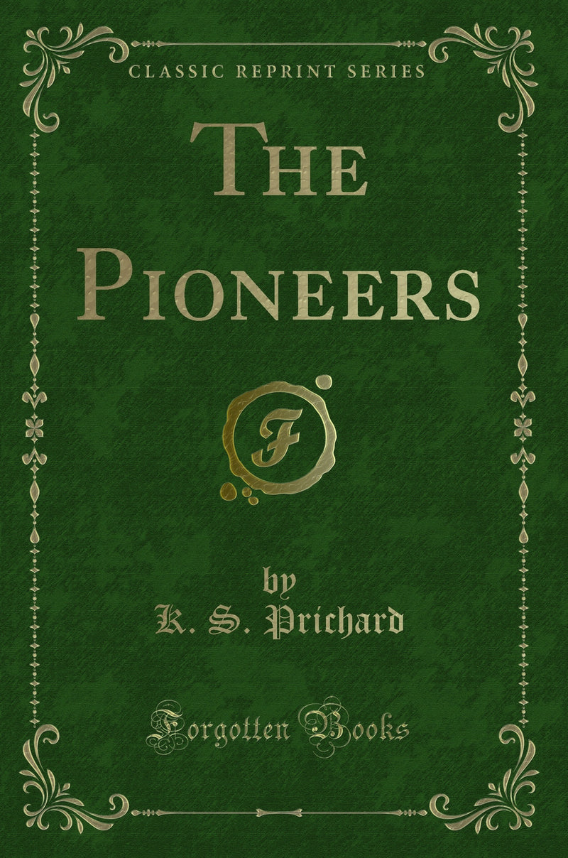 The Pioneers (Classic Reprint)