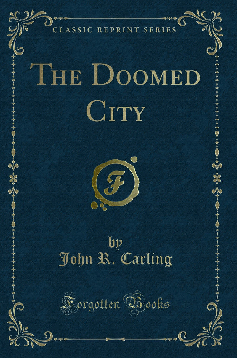 The Doomed City (Classic Reprint)