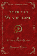 American Wonderland (Classic Reprint)