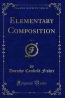 Elementary Composition, Vol. 5 (Classic Reprint)