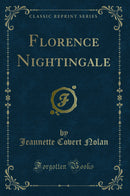 Florence Nightingale (Classic Reprint)