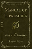 Manual of Lipreading (Classic Reprint)