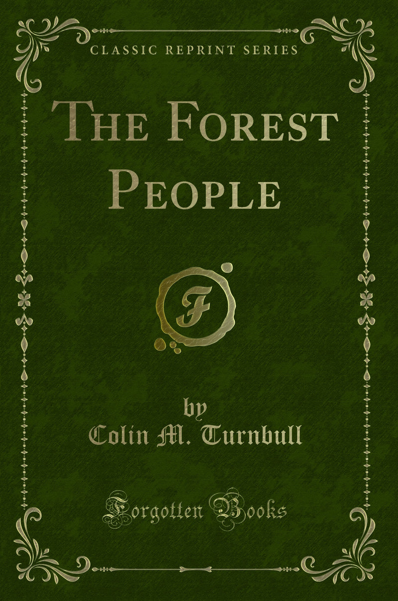 The Forest People (Classic Reprint)