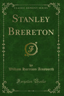 Stanley Brereton (Classic Reprint)