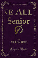 Jane Allen : Senior  (Classic Reprint)