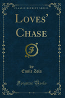 Loves'' Chase (Classic Reprint)