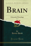 Brain, Vol. 32: A Journal of Neurology (Classic Reprint)