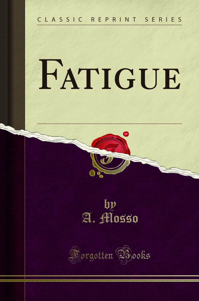 Fatigue (Classic Reprint)