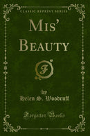 Mis' Beauty (Classic Reprint)