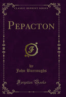 Pepacton (Classic Reprint)