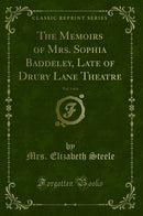 The Memoirs of Mrs. Sophia Baddeley, Late of Drury Lane Theatre, Vol. 5 of 6 (Classic Reprint)