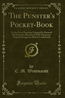 The Punster''s Pocket-Book: Or the Art of Punning Enlarged by Bernard Blackmantle, Illustrated With Numerous Original Designs by Robert Cruikshank (Classic Reprint)