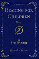 Reading for Children: History (Classic Reprint)