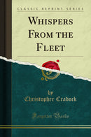 Whispers From the Fleet (Classic Reprint)