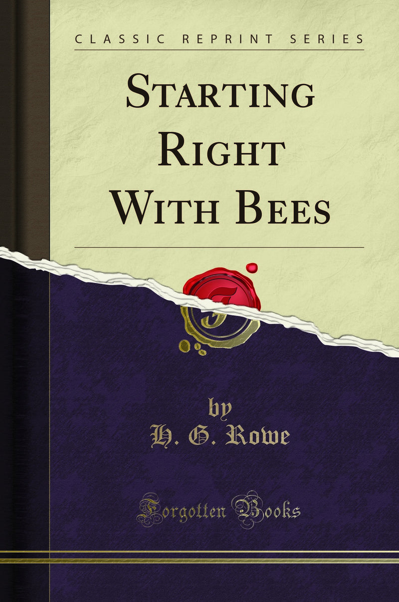 Starting Right With Bees (Classic Reprint)