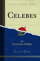 Celebes (Classic Reprint)