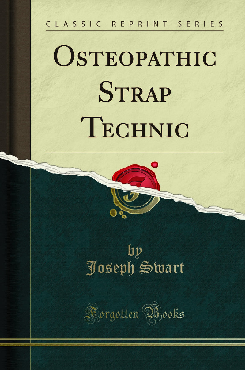 Osteopathic Strap Technic (Classic Reprint)