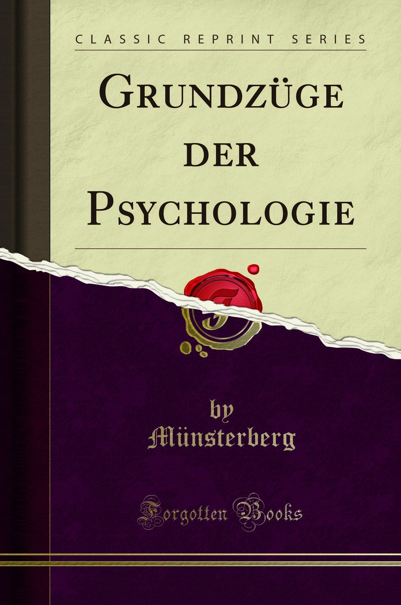Grundzüge der Psychologie (Classic Reprint)