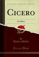 Cicero: De Officiis (Classic Reprint)